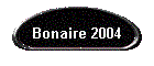 Bonaire 2004